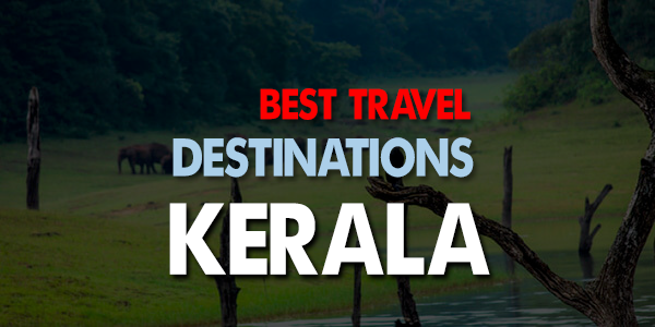 Best Travel Destinations in Kerala