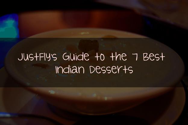 Justflys guide for Indian Desserts